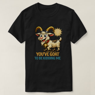 Você Deve Estar Brincando Comigo Camisa Divertida 