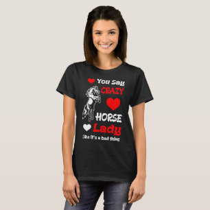 Você diz camisetas loucas da coisa da senhora Com