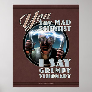 VOCÊ diz o poster louco do cientista… (16x20")