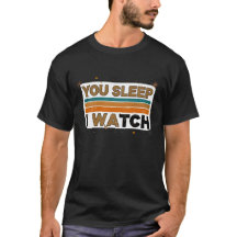 Você dorme eu assisto presente de camisa para aman