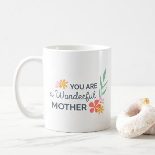 Você é caneca de café maravilhosa do dia das m