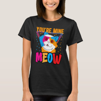 Você É Meu Camiseta Meow, Seu Gato É Seu Dono Gato
