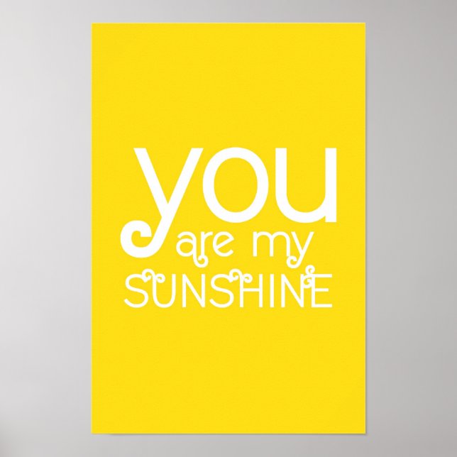 Você é meu Poster amarelo sunshine Quote (Frente)