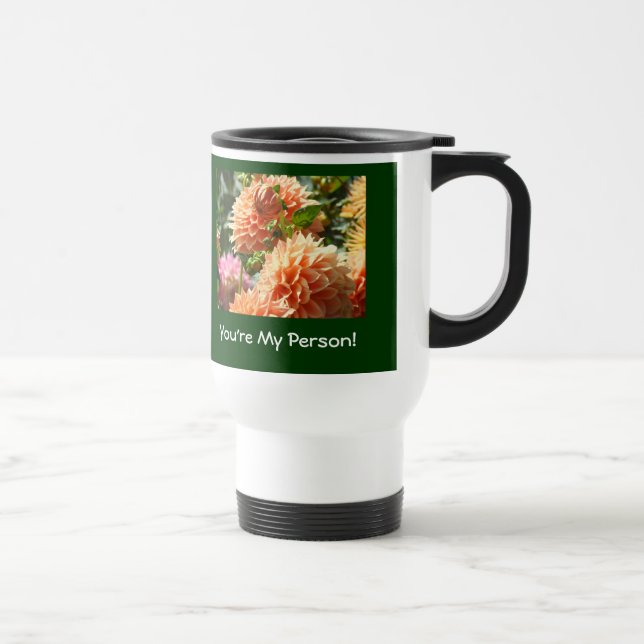 Você é Minha Pessoa! Canecas de Café de Viagens de (Direita)
