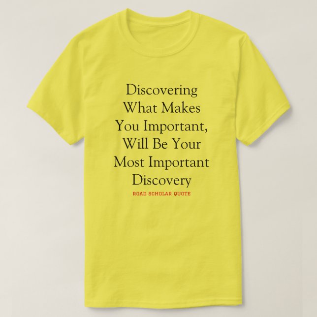 Você É Muito Importante - Camisa De T-Scholar De E (Frente do Design)