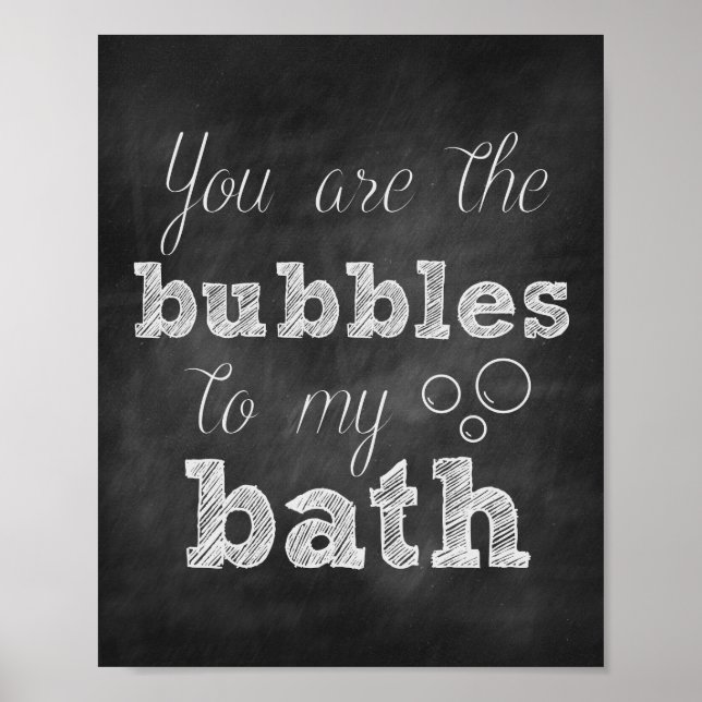 Você é o Bubbles do meu Impressão Bath Chalkboard (Frente)