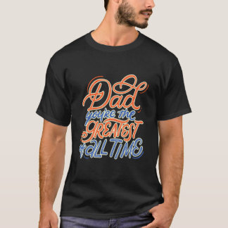 Você É O Maior Sempre Camiseta Vintage Pai