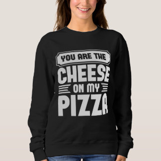Você É O Queijo Na Minha Pizza Camisetas Gráficas