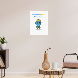Você É O Rei, Apenas Sorria - Poster Smilo.