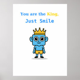 Você É O Rei, Apenas Sorria - Poster Smilo.
