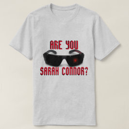 Você É Sarah Connor? - Uma Camisa MisterP