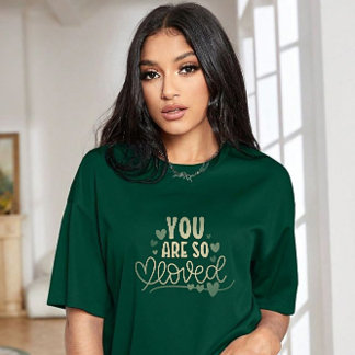 Você é tão amado. design de camisa