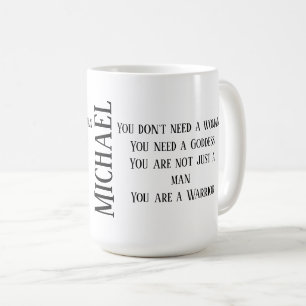 Você é uma caneca de café do guerreiro com seu