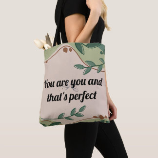 Você é você e isso é perfeito Tote Bag