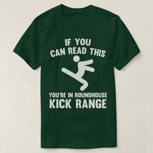 Você Está Em Roundhouse Kick Range Camisetas engra (Frente do Design)
