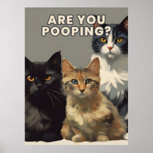 você está fazendo cocô de poster