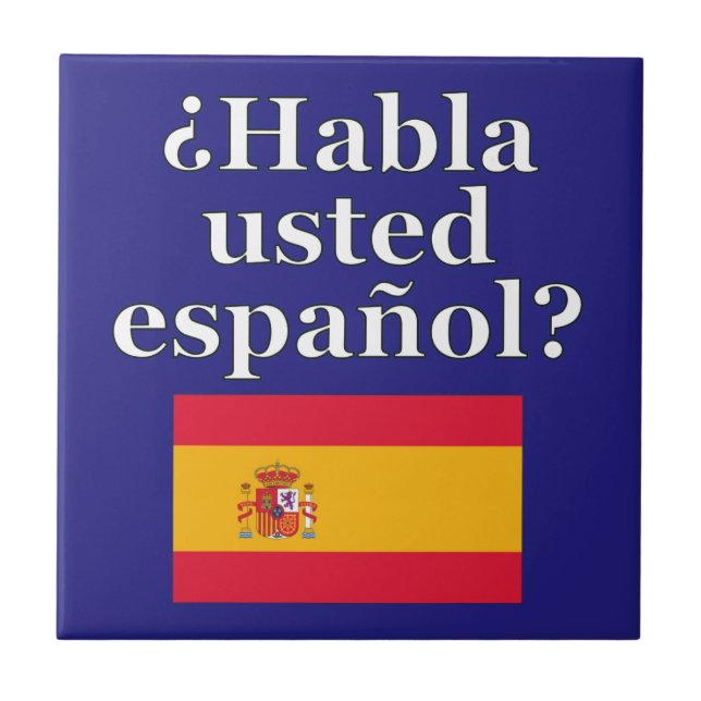 Você fala espanhol? Em espanhol. Sinalizador (Frente)