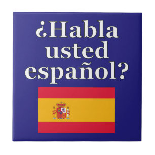 Você fala o espanhol? no espanhol. Bandeira