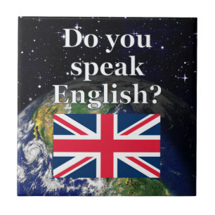 "Você fala o inglês? "em inglês. Bandeira & ter
