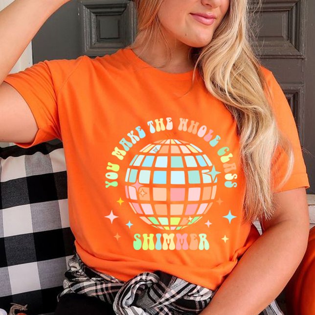 Você Faz Toda a Turma Brilhar camisa | Professor(a (YOU MAKE THE WHOLE CLASS SHIMMER shirt, teacher gift,teacher life,shirt orange for teacher,teacher )