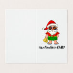 Você Foi Calma? Papais noeis de Natal em Beach Vib<br><div class="desc">Eu tenho um cartão legal de Natal para Papais noeis de surfe. Estiveste calmo,  em vez de seres bom. Vibe havaiana para os Papais noeis de praia.</div>