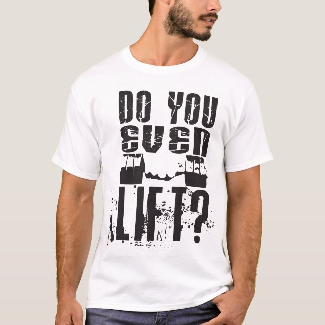 Você levanta mesmo? - Camisa leve (Frente)