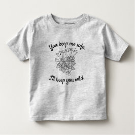 Você mantem-me camisa segura do Wildflower