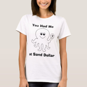 Você Me Conquistou Com Dólar De Areia – Camiseta F