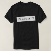 Você Me Deixa Quente Camiseta Citações Frases Amor
