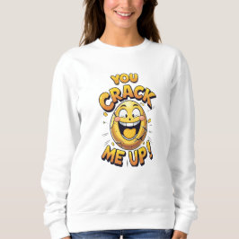 Você Me Faz Rir! Camiseta de Moletom com Ovo Engra