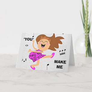 "VOCÊ ME FAZ SENTIR COMO DANÇANDO" CARTÃO DE ANIVE