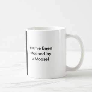 Você Mooned por um alce! Caneca