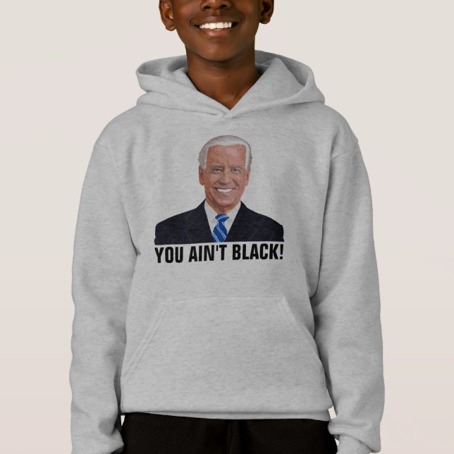 VOCÊ NÃO É NEGRO! ENGRAÇADO JOE BIDEN T-SHIRTS (Frente)