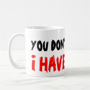 Você não me assusta, eu tenho 2 filhos caneca de c