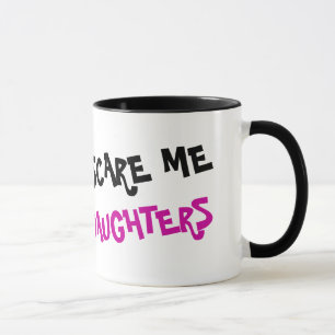 Você não me assusta, eu tenho 3 filhas caneca de c