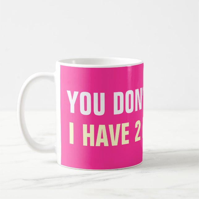 Você não me assusta eu tenho canecas de café de 2  (Esquerda)