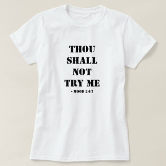 Você Não Me Tenta Camiseta