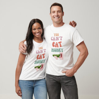 Você não pode comer camisa de dinheiro - Awarenes 