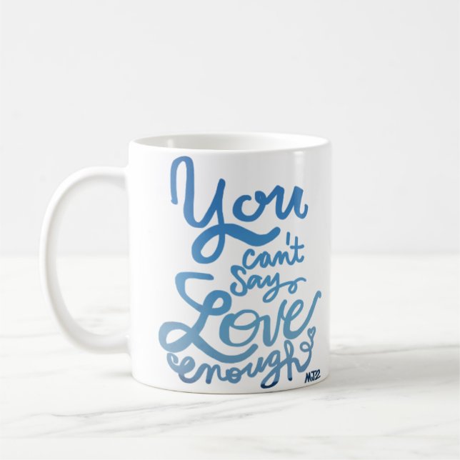 Você não pode dizer o amor bastante caneca de café (Esquerda)