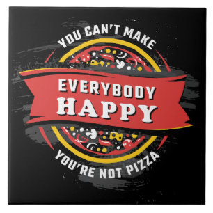 Você não pode fazer todo mundo feliz: pizza engraç