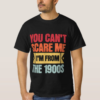 Você não pode me assustar Eu sou da camisa dos ano