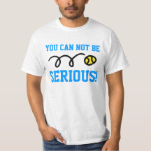 Você não pode ser sério! Camiseta tênis