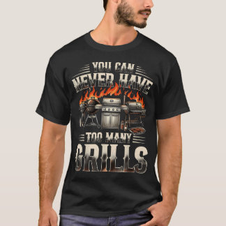 Você Não Pode Ter Muitos Churrascos Camisa Diverti