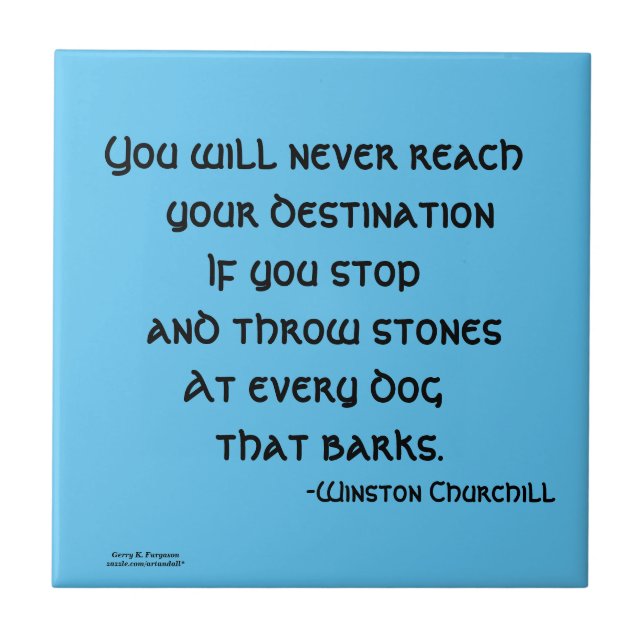 VOCÊ NUNCA CHEGARÁ A CHURCHILL CERAMIC AZULEJO (Frente)