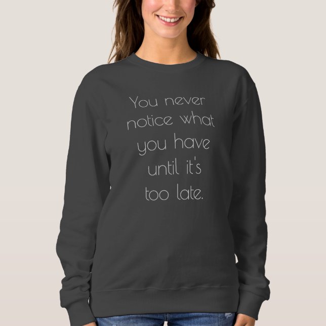 Você nunca percebe a camiseta básica das mulheres (Frente)