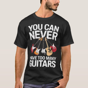 Você Nunca Pode Ter Muitos Violões Camiseta Divert