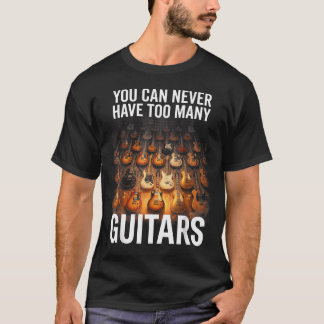 Você Nunca Pode Ter Muitos Violões Camiseta Divert
