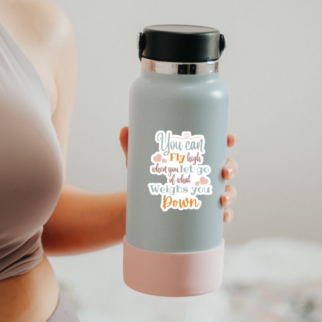 "Você Pode Voar Alto...." Adesivo de vinil com for (Criador carregado)