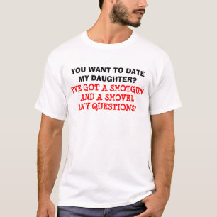 Você quer até agora minha filha? Camisa