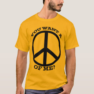 Você quer uma paz na minha camiseta